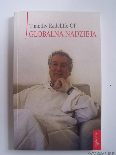 Globalna nadzieja / Timothy Radcliffe
