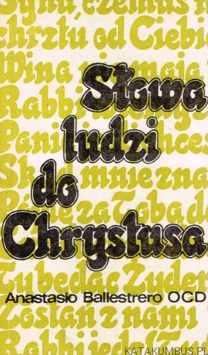 Słowa ludzi do Chrystusa / Anastasio Ballestrero OCD