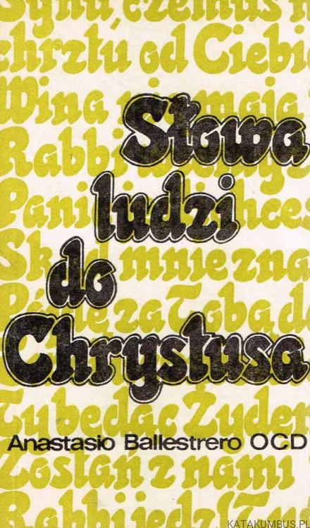 Słowa ludzi do Chrystusa / Anastasio Ballestrero OCD