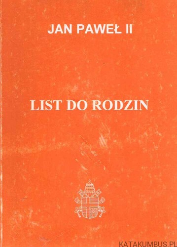 List do rodzin. JAN PAWEŁ II