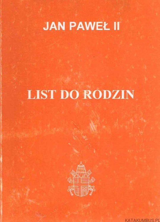 List do rodzin. JAN PAWEŁ II