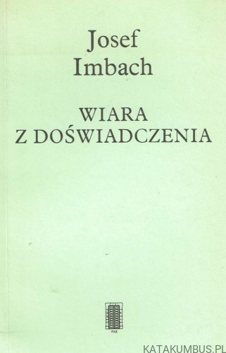 Wiara z doświadczenia / Josef Imbach