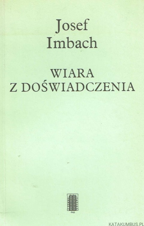 Wiara z doświadczenia / Josef Imbach
