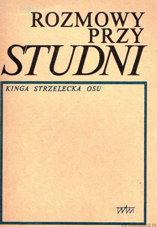 Rozmowy przy studni, Kinga Strzelecka OSU