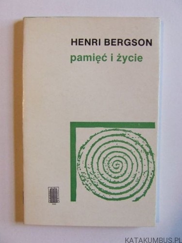 Pamięć i życie / Henri Bergson