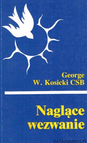 Naglące-wezwanie-GEORGE-W-KOSICKI-CSB-1