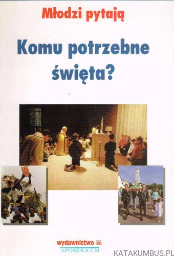 Komu potrzebne święta? Claude Duchesneau