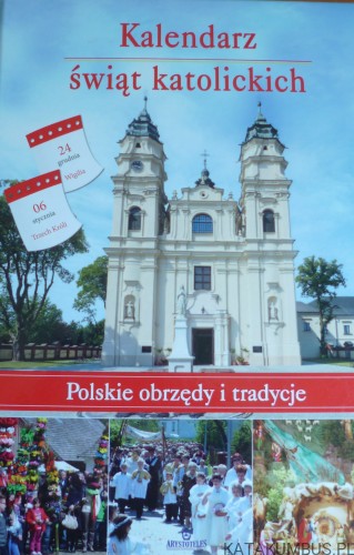 Kalendarz Świąt Katolickich/ Anna Paterek