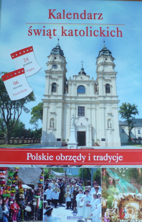 Kalendarz Świąt Katolickich/ Anna Paterek