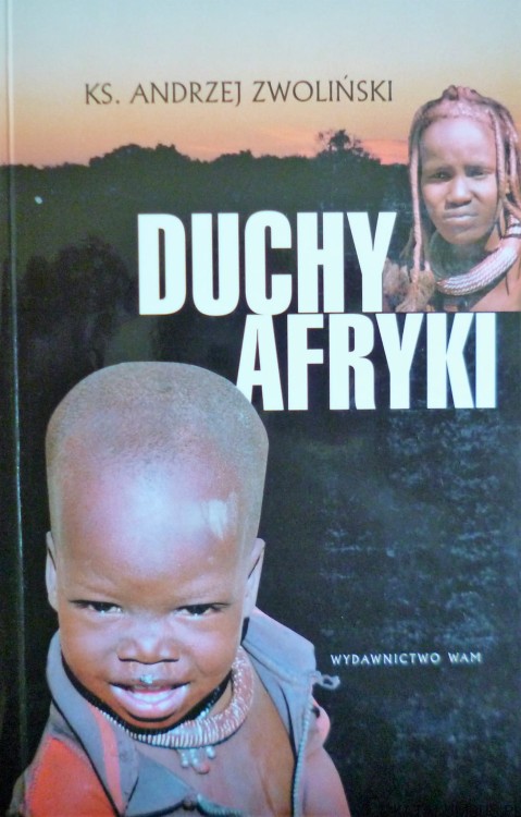Duchy Afryki / Andrzej Zwoliński