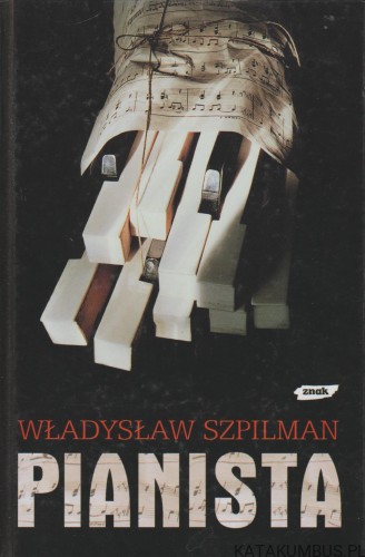 Pianista. WŁADYSŁAW SZPILMAN