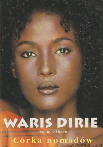Córka nomadów. WARIS DIRIE, JEANNE D'HAEM