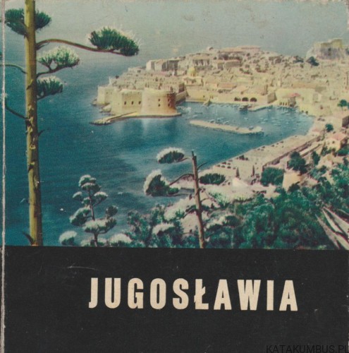Jugosławia. MARIA KRUKOWSKA