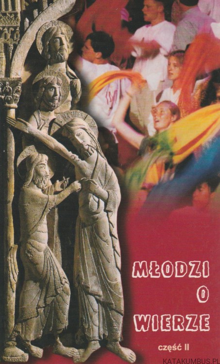 Młodzi o wierze. Cz. II. Ks. ZBIGNIEW KRZYSZOWSKI