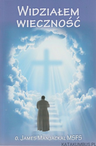 Widziałem wieczność. JAMES MANJACKAL MSFS