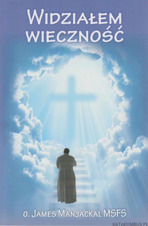 Widziałem wieczność. JAMES MANJACKAL MSFS