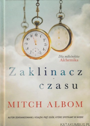 Zaklinacz czasu. MITCH ALBOM