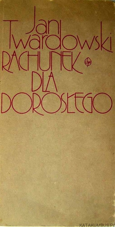Rachunek dla dorosłego. JAN TWARDOWSKI