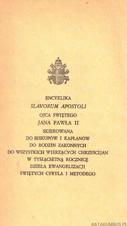 Slavorum Apostoli. JAN PAWEŁ II