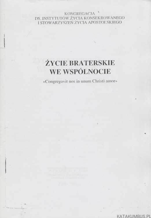 Życie braterskie we wspólnocie. PRACA ZBIOROWA