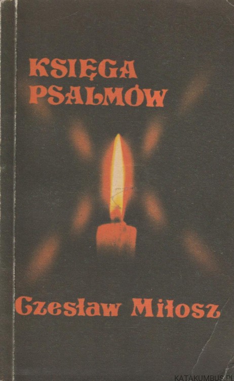 Księga psalmów. CZESŁAW MIŁOSZ