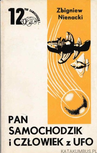 Pan samochodzik i człowiek z ufo. ZBIGNIEW NIENACKI