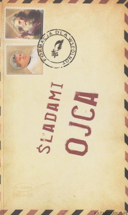 Śladami Ojca. PRACA ZBIOROWA