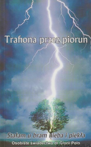 Trafiona przez piorun. GLORIA POLO