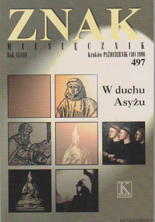 Znak. Miesięcznik. W duchu Asyżu. Październik (10) 1996, 497