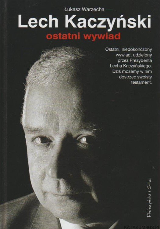 Lech Kaczyński. ŁUKASZ WARZECHA