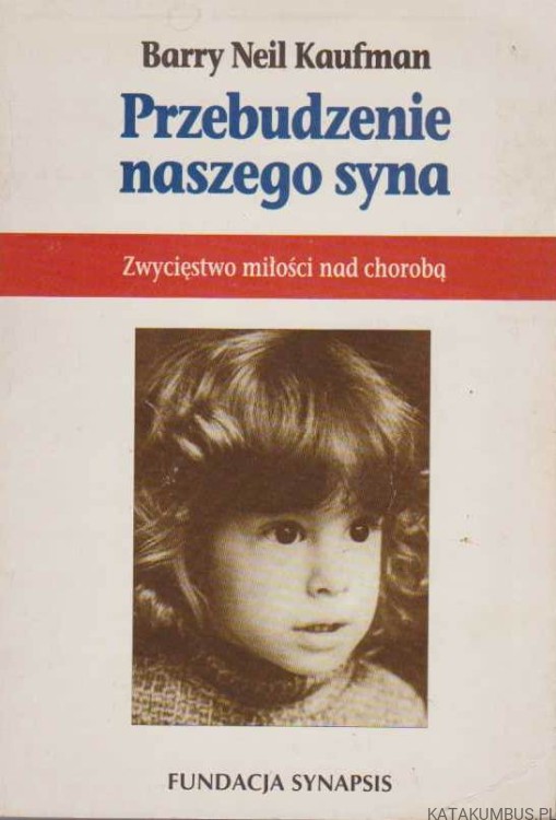 Przebudzenie naszego syna. BARRY NEIL KAUFMAN