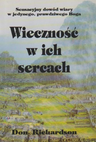 Wieczność w ich sercach. DON RICHARDSON
