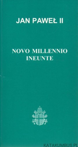 Novo Millennio Ineunte. JAN PAWEŁ II