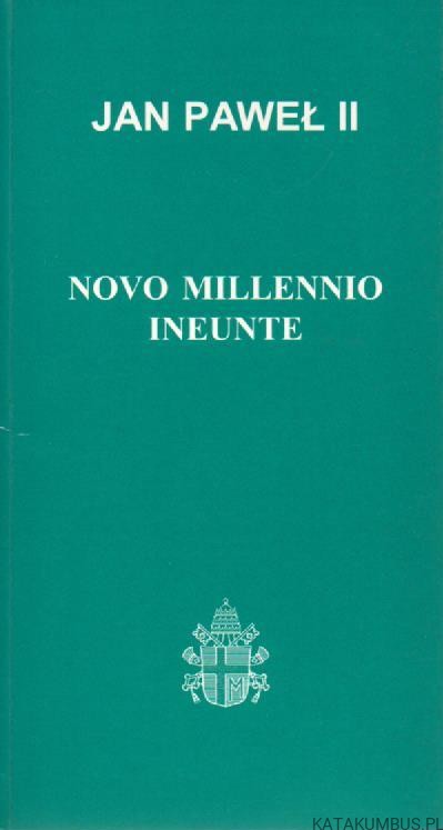 Novo Millennio Ineunte. JAN PAWEŁ II