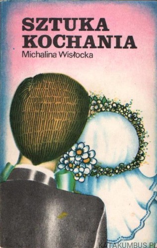 Sztuka kochania. MICHALINA WISŁOCKA
