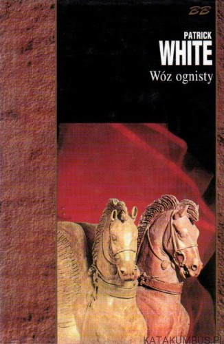 Wóz ognisty. PATRICK WHITE