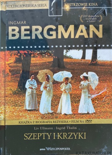 Szepty i krzyki. INGMAR BERGMAN
