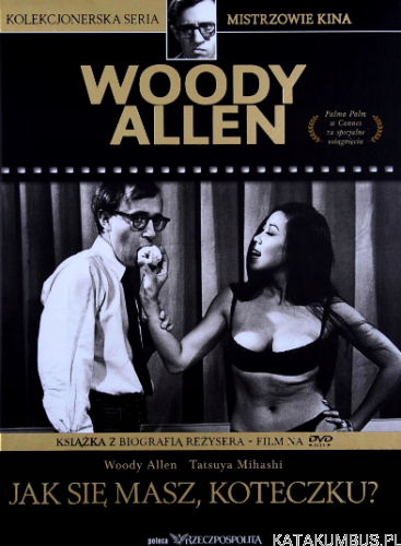 Jak się masz, koteczku? WOODY ALLEN