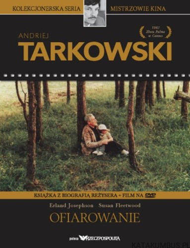 Ofiarowanie. ANDRIEJ TARKOWSKI