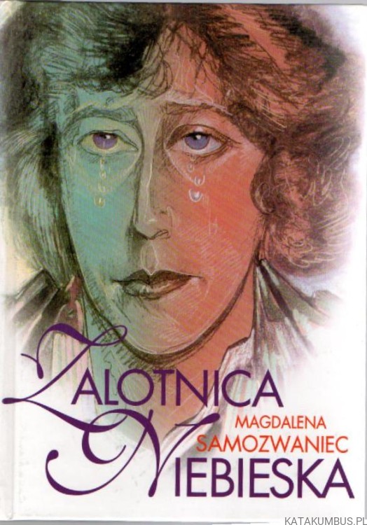 Zalotnica Niebieska. MAGDALENA SAMOZWANIEC
