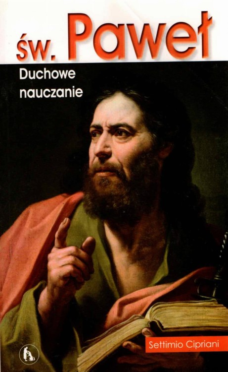 Św. Paweł. Duchowe nauczanie. SETTIMIO CIPRIANI