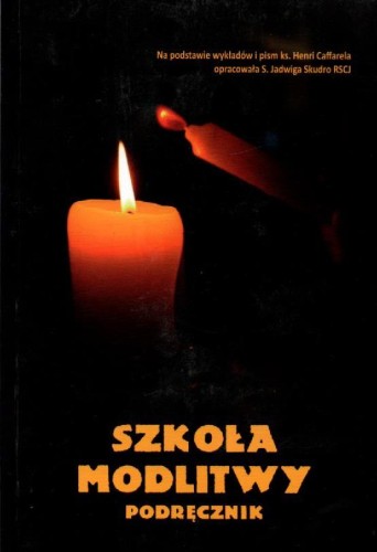 Szkoła modlitwy. JADWIGA SKUDRO