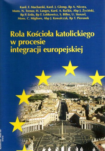 Rola Kościoła katolickiego w procesie integracji europejskiej. PRACA ZBIOROWA