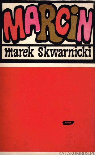 Marcin. MAREK SKWARNICKI