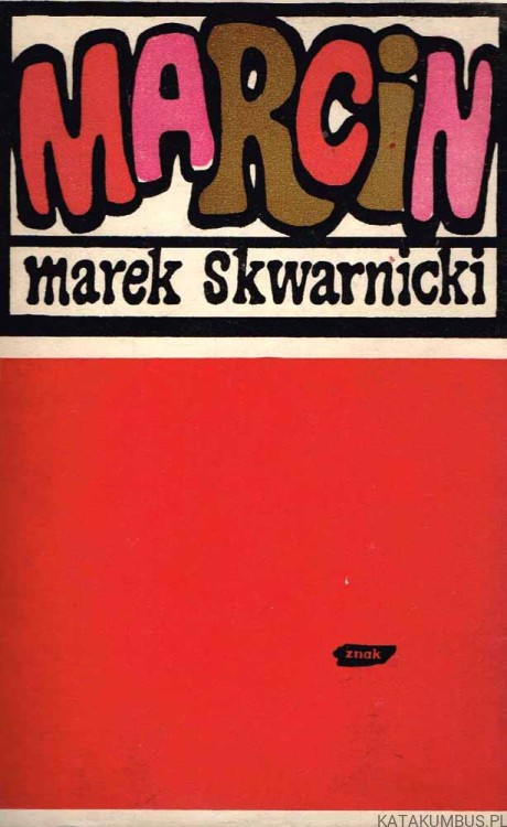 Marcin. MAREK SKWARNICKI