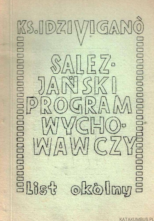 Salezjański program wychowawczy. ks. IDZI VIGANO