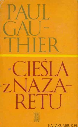Cieśla z Nazaretu. PAUL GAUTHIER