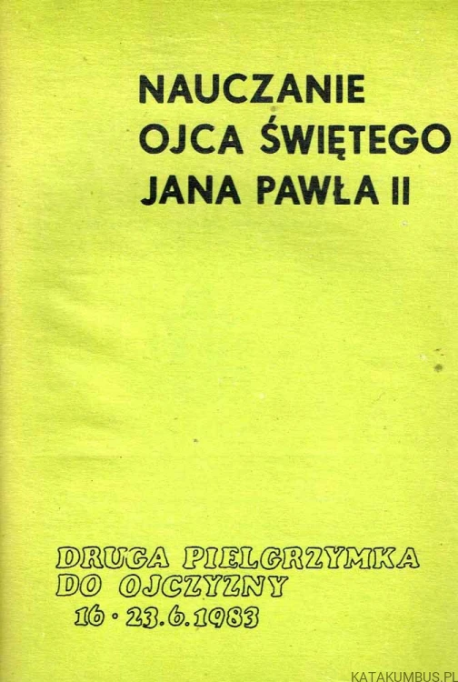 Nauczanie Ojca Świętego Jana Pawła II. PRACA ZBIOROWA