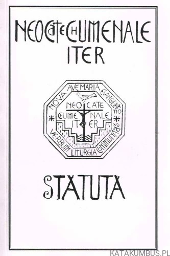 Neocatechumenale Iter - Droga Neokatechumenalna (Statut). PRACA ZBIOROWA
