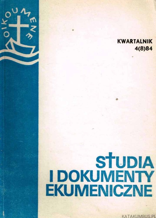 Studia i dokumenty ekumeniczne. Kwartalnik 4 /84. PRACA ZBIOROWA